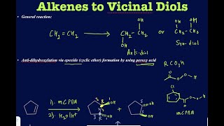 Formation of vicinal diols from alkenes. Anti and syn diols
