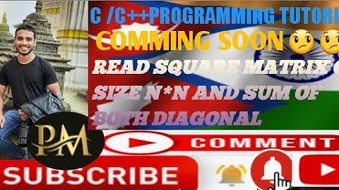 C/C++program to read square matrix of size N*N and Sum of both diagonals.square matrix find the c pr