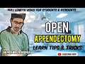 Open Appendectomy Surgery Steps| Made Easy for new surgeons