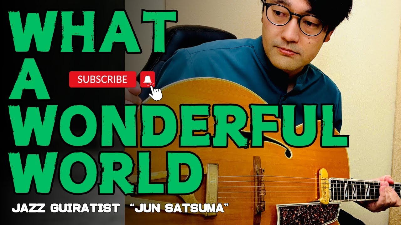 What A Wonderful World (Jazz Guitar) 2025