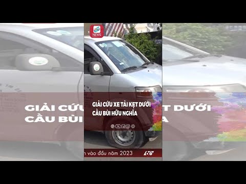 Video Giải cứu xe tải kẹt dưới cầu Bùi Hữu Nghĩa - Tin 60... - youtube