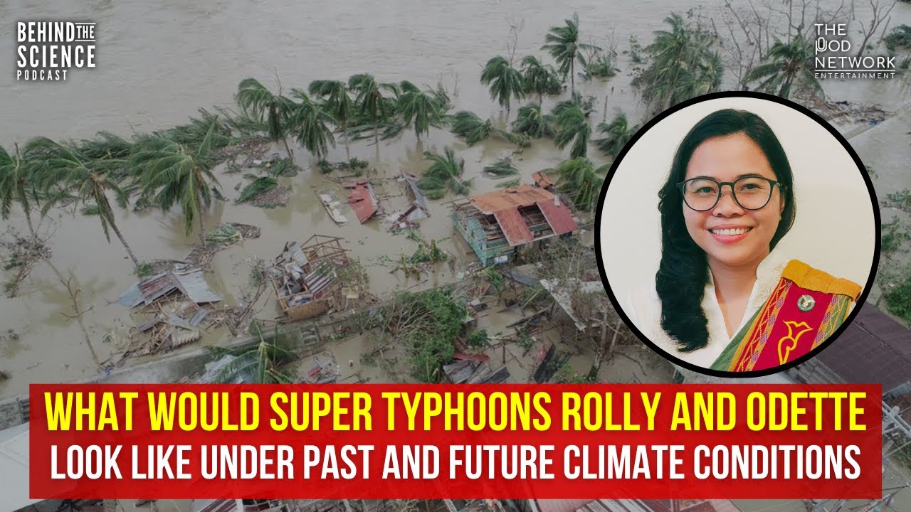 Rafaela Delfino, PhD: What If Super Typhoons Rolly and Odette Occurred Under Past and Future Climate