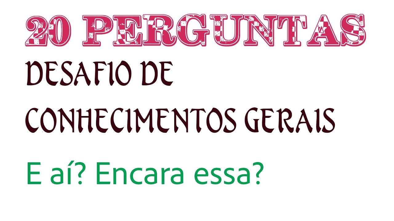 QUIZ MANIA BRASIL 9  Teste de Conhecimentos Gerais Muito Legal - Aprenda  Divertindo - 20 perguntas 