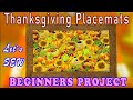 Custom PLACEMATS for Thanksgiving - Beginners Project