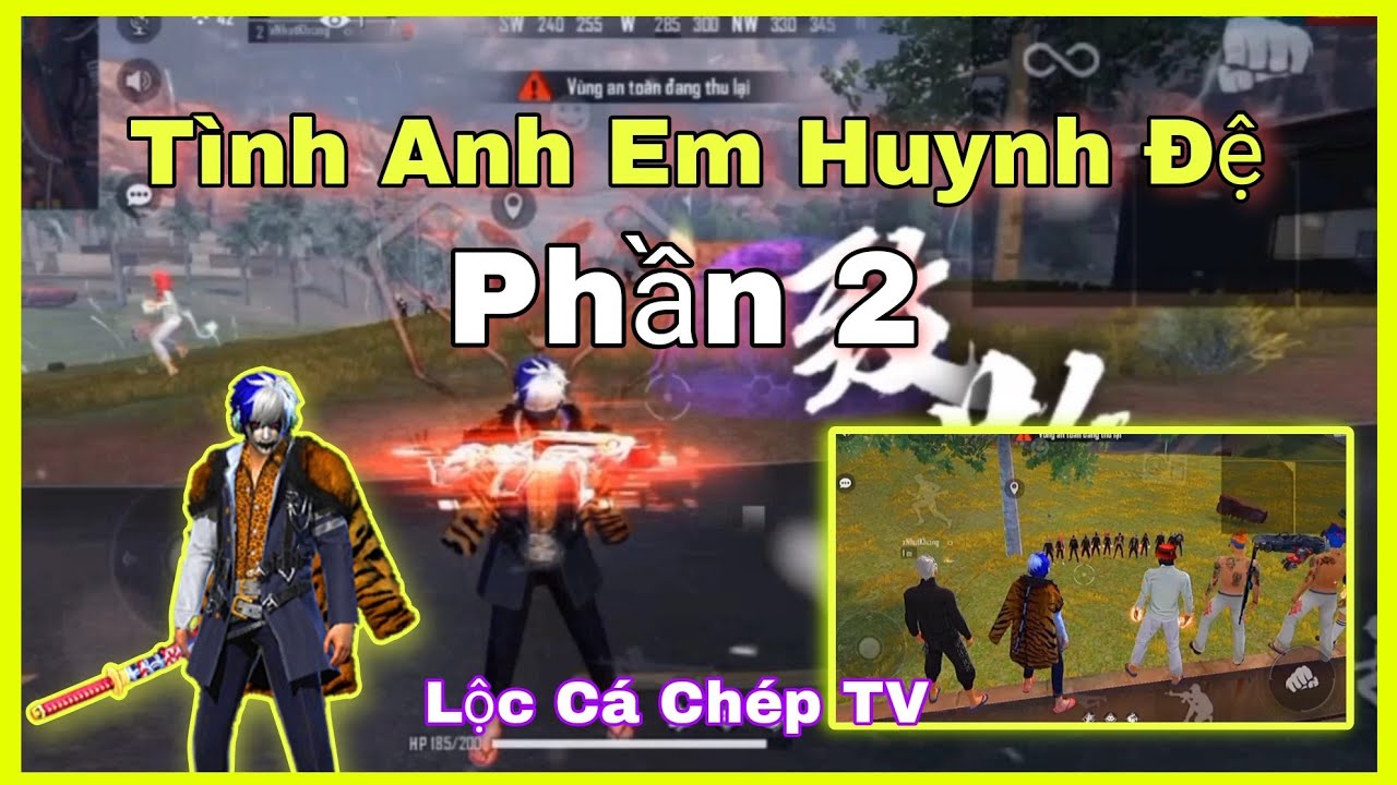Phim Yang Hồ Free Fire | Tình Nghĩa Anh Em Huynh Đệ Phần 2 - Lộc Cá Chép TV