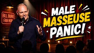Bill Burr Freaks Out at a Massage Parlor 😂 | Stand-Up Comedy
