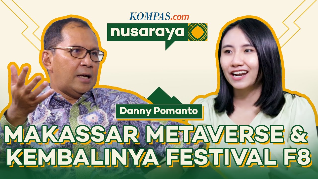NR #1: Danny Pomanto Anak Lorong, Wujudkan Makassar Metaverse, dan Digelarnya Kembali Festival F8!