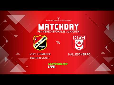 🔴 LIVE: VfB Germania Halberstadt - Hallescher FC | Finale FSA Vereinspokal B-Junioren