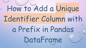 How to Add a Unique Identifier Column with a Prefix in Pandas DataFrame