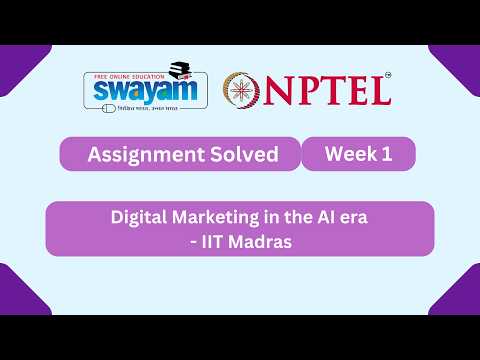 Digital Marketing in the AI era Week 1 | NPTEL ANSWERS 2026 #nptel2026 #myswayam #nptel #nptelexam