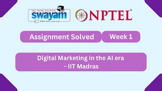 Digital Marketing in the AI era Week 1 | NPTEL ANSWERS 2026 #nptel2026 #myswayam #nptel #nptelexam