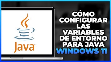 Cómo configurar las variables de entorno para Java en Windows 11