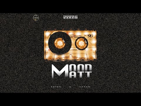 Mood Matt (Visualizer) Fateh Batth | Karam | Punjabi Songs 2025