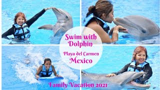 Dolphin Discovery Review l Family Vacation Playa Del Carmen Mexico 2021