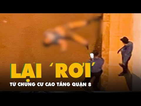 Video Nam thanh niên rơi từ chung cư cao tầng ở TP HCM, tử... - youtube