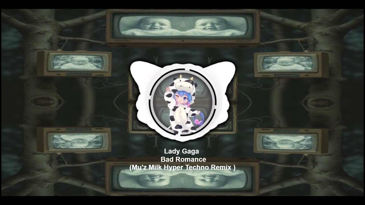 Lady Gaga - Bad Romance (Mu'z Milk Hyper Techno Remix)