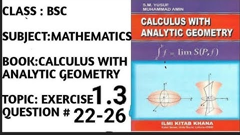 Bs Math Calculus Exercise no 1.3 Question # ( 22,23,24,25,26 )