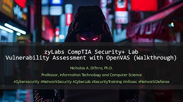 zyLabs CompTIA Security+ Lab: Vulnerability Assessment with OpenVAS - 050824V01