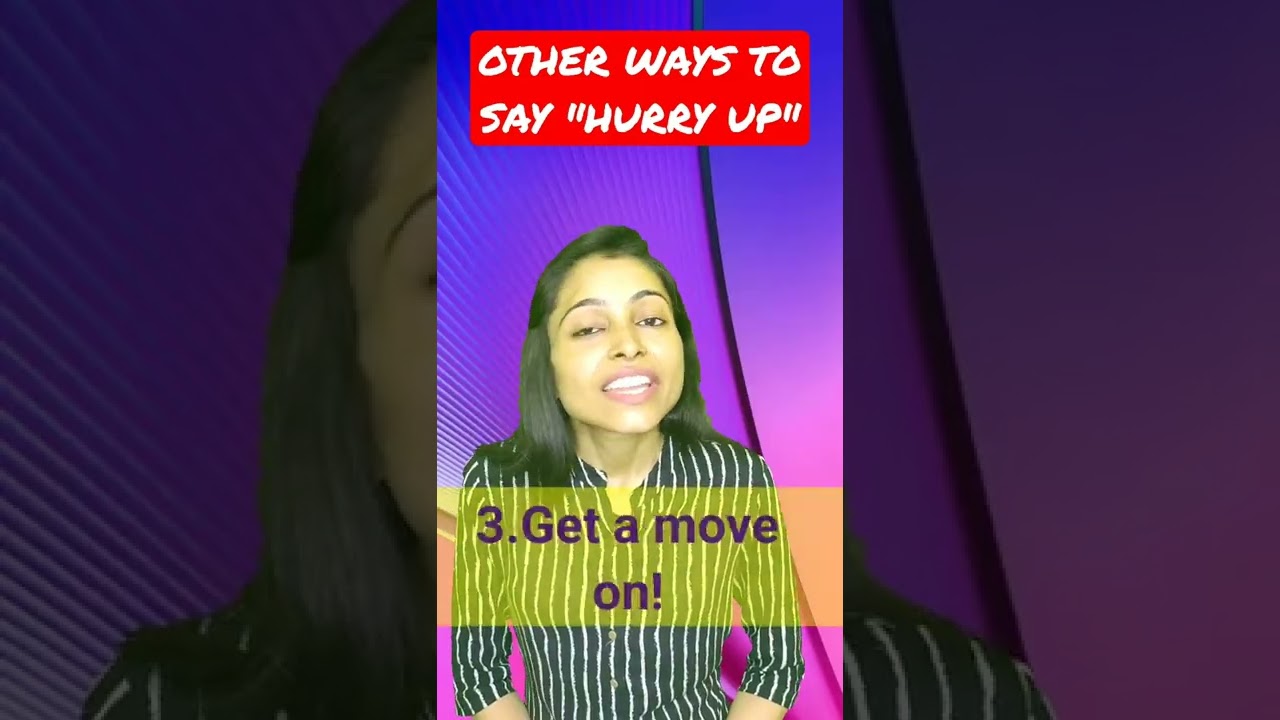 Other Ways to say "Hurry up" || English Phrases