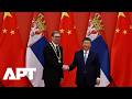 Xi, Vučić Hail Growing China-Serbia Partnership During High-Level Beijing Meeting | APT