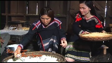 CÁCH LÀM RƯỢU CẦN CỦA NGƯỜI ÊĐÊ