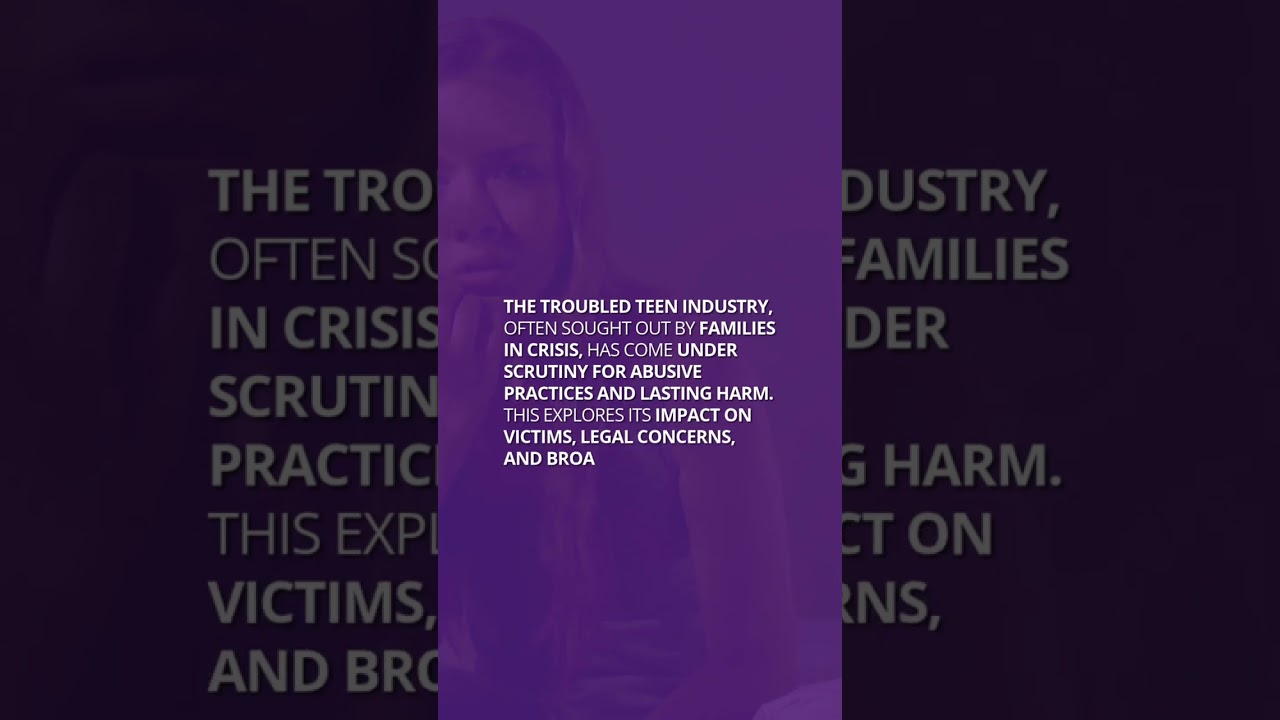 Troubled Teen Industry Abuse