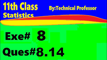 11th class Statistics, Ch 8, Exercise 8 , Question 8.14, Probability  distribution chapter#8
