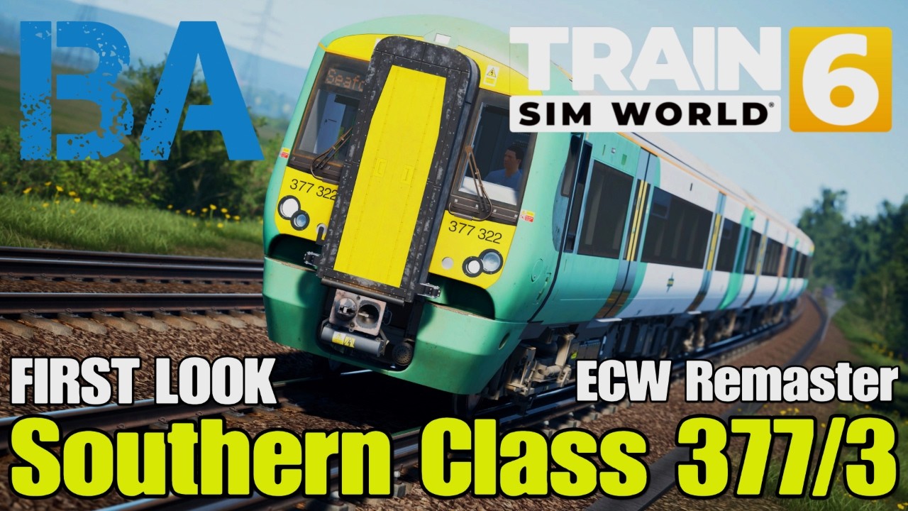 SOUTHERN CLASS 377/3 - FIRST LOOK - EAST COASTWAY REMASTERED - TRAIN SIM WORLD 6
