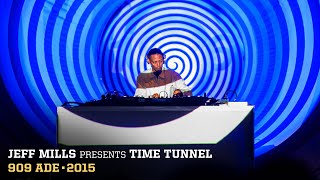 909 ADE 2015 ▪ JEFF MILLS presents Time Tunnel