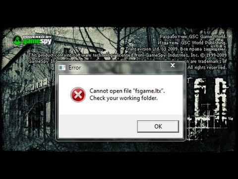 Решение ошибки (CanNot file ''fsgame ltx'') в сталкер Чистое Небо и Зов Припяти
