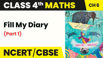 Fill My Diary (Part 1) - The Junk Seller | Class 4 Maths Chapter 6 | CBSE 2024-25