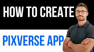 ✅ PixVerse App - How to Create an Account Easy Guide