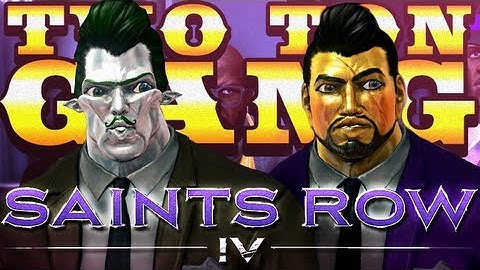 Two Ton Gang - 06 Back in Action [Saints Row 4 Co Op]