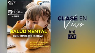 Clase 1: Formación Internacional en Salud Mental en el Contexto Escolar (23/10/25)