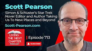 Download Lagu Scott Pearson - Simon & Schuster’s Star Trek Novel Editor and Author - To New Places and Beyond