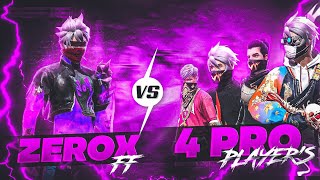 Zerox Vs 4 Pro Players 👽💗 1vs4 Full Gameplay🔥