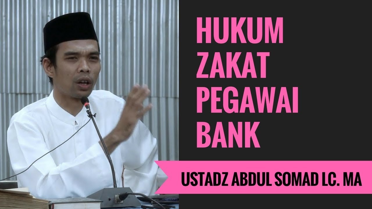 Hukum Zakat Pegawai Bank Ustadz Abdul Somad Lc MA YouTube