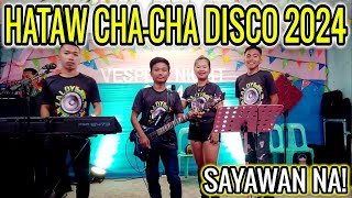 HATAW CHA - CHA DISCO NONSTOP 2024 | SAYAWAN NA! KASAMA ANG APOLLO BAND FT. ZALDY MINI SOUND