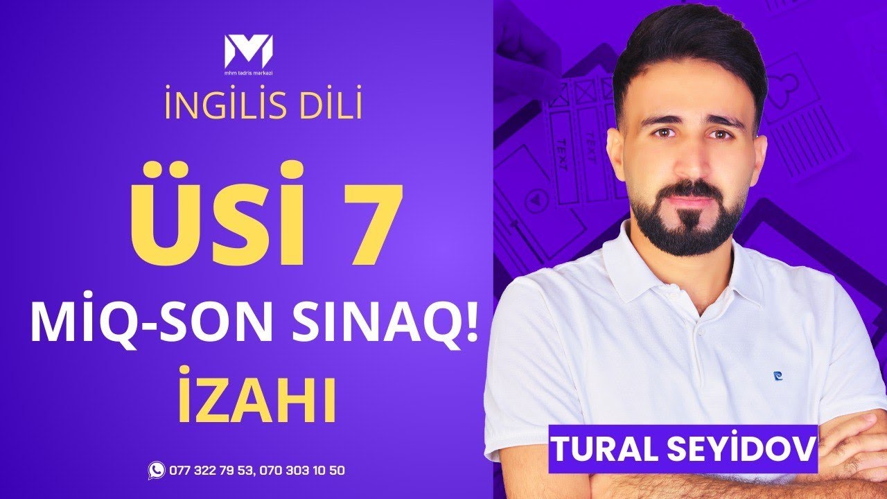 ÜSİ-7 (2024) İngilis dili fənnindən sualların izahı (Tural müəllim) #mhm #miq #ingilisdili