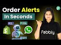 Shopify to WhatsApp — Automate Order Alerts with Pabbly Chatflow