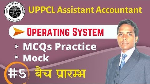 #5 Mock Test | Operating System | UPPCL ASSISTANT ACCOUNTANT EXAM 2021 | UPPCL O LEVEL COMPUTER