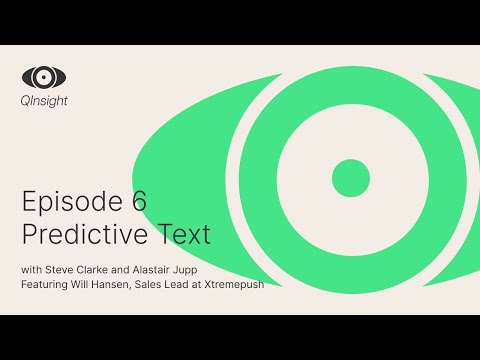 QInsight - S1:Ep6 - Predictive Text