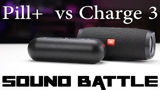 SOUND BATTLE: Charge 3 vs Pill+ - The 