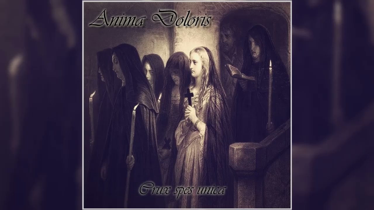 Anima Doloris - Crux spes unica (Full EP 2025)