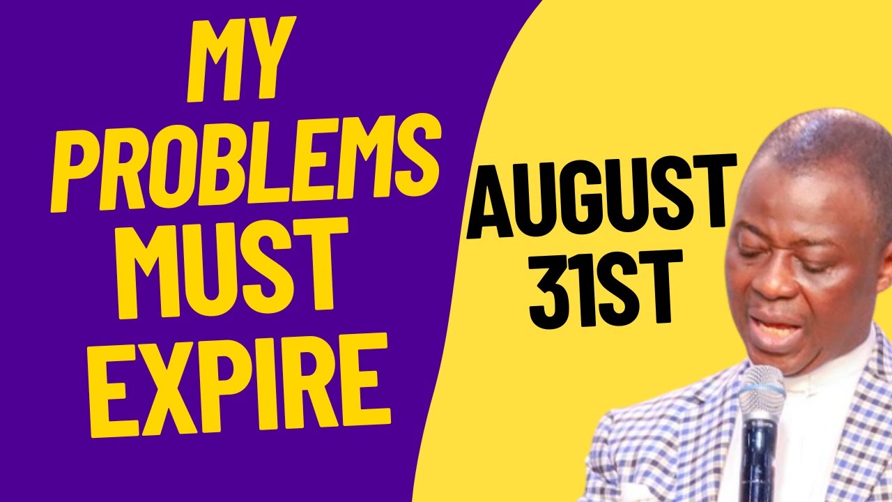 MY PROBLEMS MUST EXPIRE AUGUST 31ST 2023 DR D K OLUKOYA YouTube my-problems-must-expire-august-31st-2023-dr-d-k-olukoya-youtube