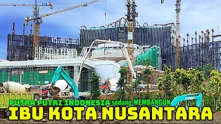 IKN HARI INI ‼️ PUTRA dan PUTRI INDONESIA sedang MEMBANGUN IBU KOTA NUSANTARA 5 Mei 2024