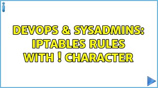 Celebrity DevOps & SysAdmins: Iptables rules with ! character (3 Solutions!!) Net Worth