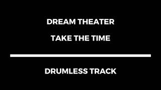 Dream Theater - Take The Time (drumless)