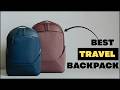 7 Travel Backpacks That Serious Travelers Swear By