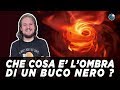 Cosa è l'ombra di un buco nero?